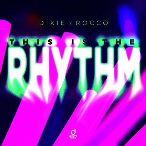 Dixie - This Is The Rhythm