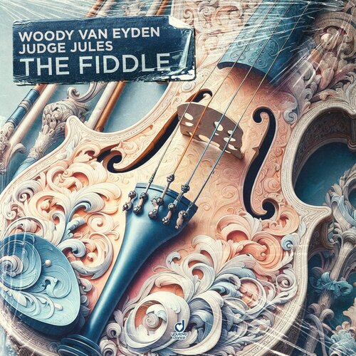 Woody Van Eyden, Judge Jules - The Fiddle