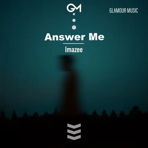 Imazee - Answer Me