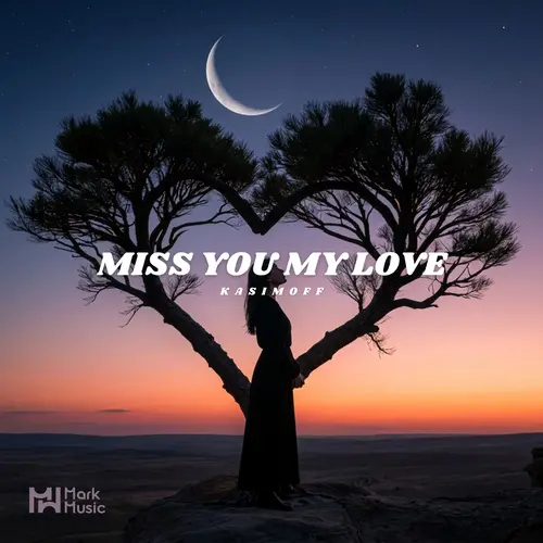 KASIMOFF - Miss You My Love