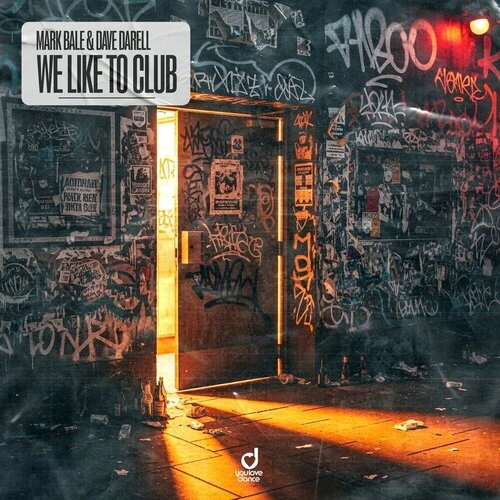 Mark Bale, Dave Darell - We Like To Club