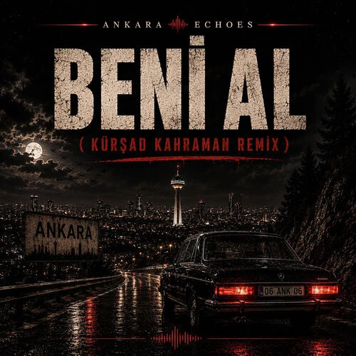 Ankara Echoes, Kursad Kahraman - Beni A