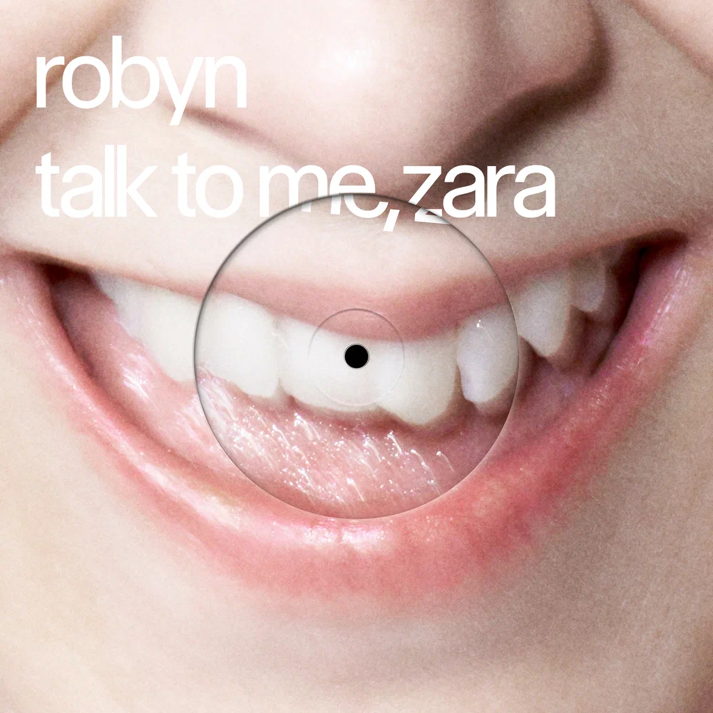 Robyn, Zara Larsson - Talk To Me, Zara